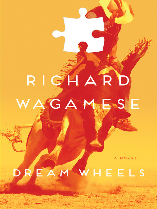 Title details for Dream Wheels by Richard Wagamese - Wait list